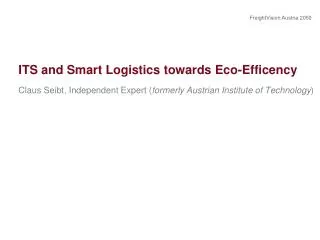 ITS and Smart Logistics towards Eco- Efficency
