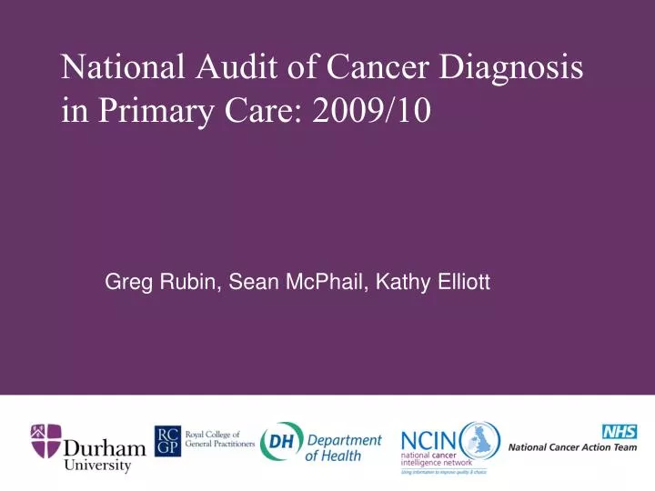 national audit of cancer diagnosis in primary care 2009 10