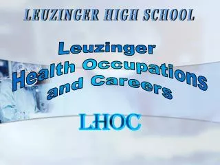 Leuzinger Health Occupations and Careers