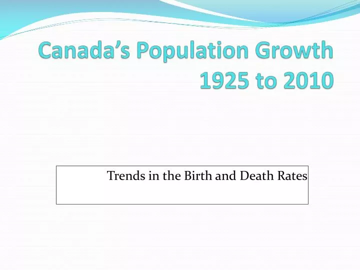 canada s population growth 1925 to 2010