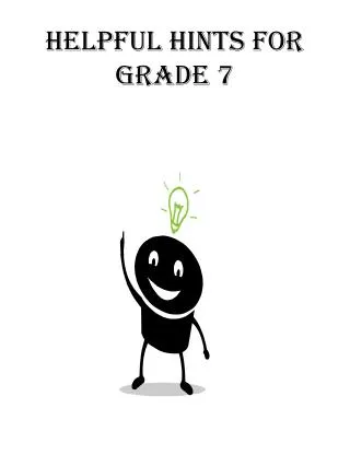 helpful hints for grade 7