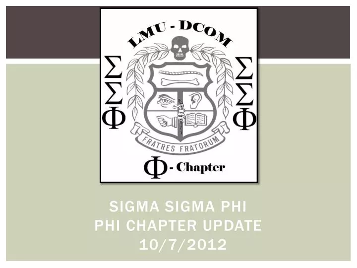 sigma sigma phi phi chapter update 10 7 2012