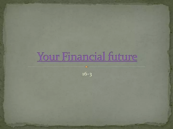 your financial future
