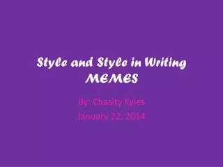 Style and Style in Writing MEMES