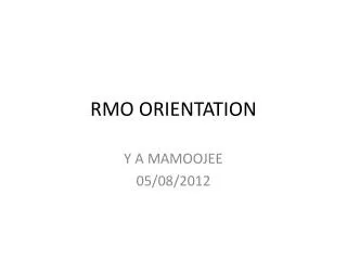 RMO ORIENTATION