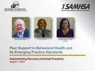 Peer Support in Behavioral Health and Its Emerging Practice Standards