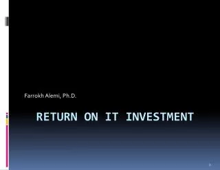 Return on IT investment