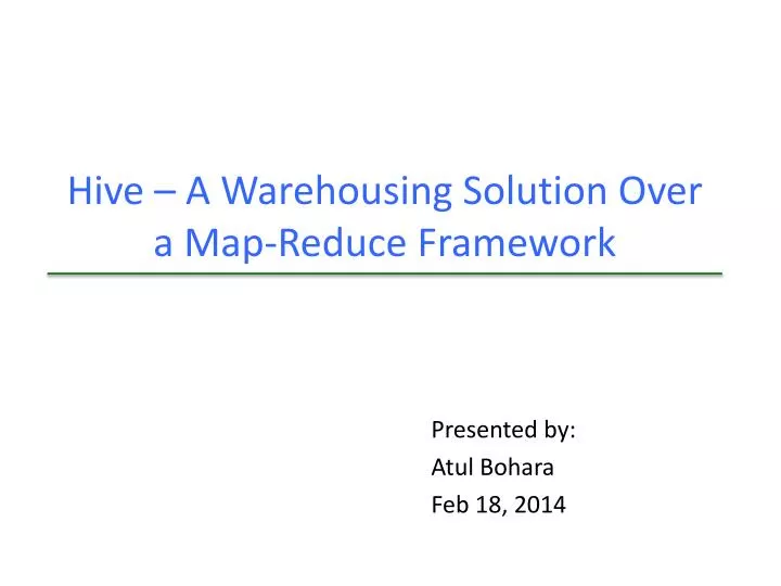 hive a warehousing solution over a map reduce framework