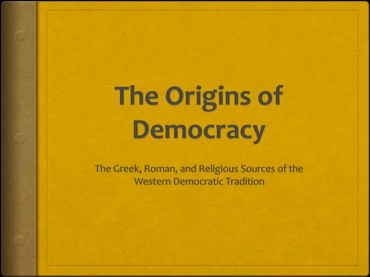 the origins of democracy