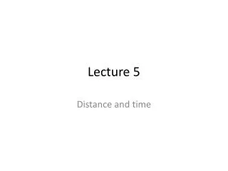 Lecture 5