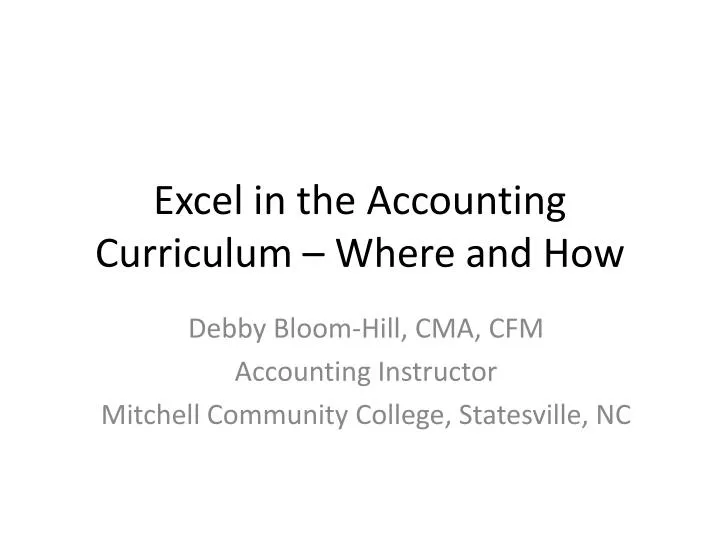 excel in the accounting curriculum where and how