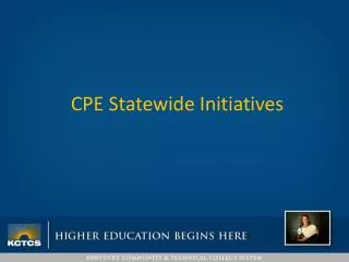 CPE Statewide Initiatives