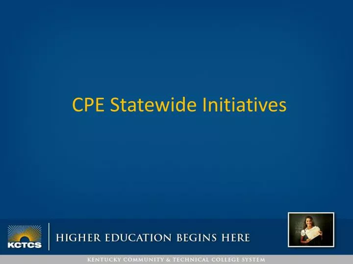 cpe statewide initiatives