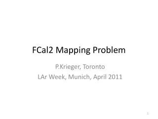 FCal2 Mapping Problem
