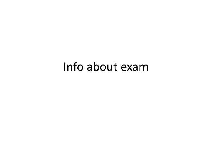 info about exam