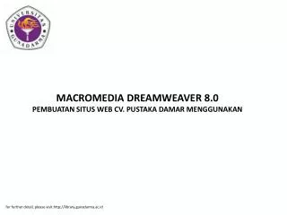 MACROMEDIA DREAMWEAVER 8.0 PEMBUATAN SITUS WEB CV. PUSTAKA DAMAR MENGGUNAKAN
