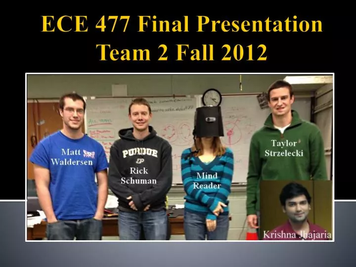 ece 477 final presentation team 2 fall 2012