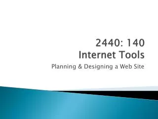 2440: 140 Internet Tools