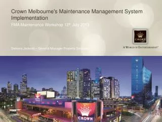 Crown Melbourne's Maintenance Management System Implementation