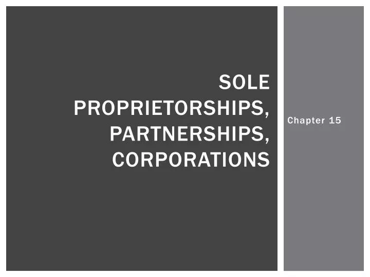 sole proprietorships partnerships corporations