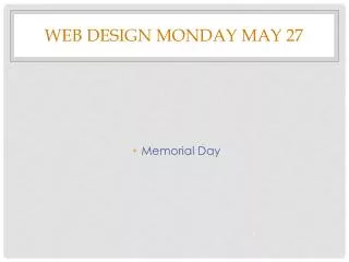 Web Design Monday May 27