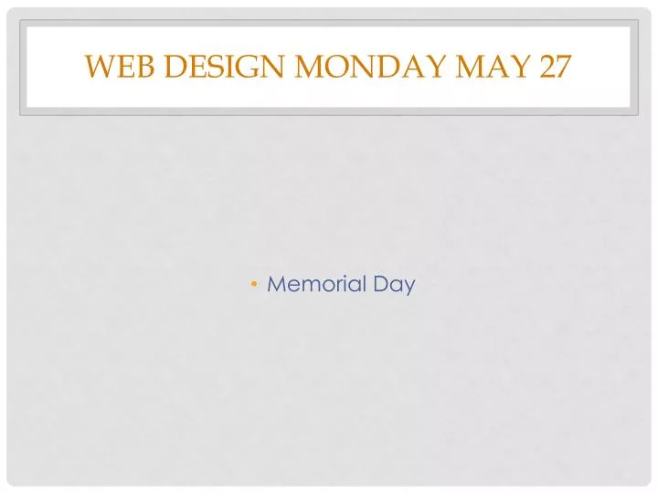 web design monday may 27