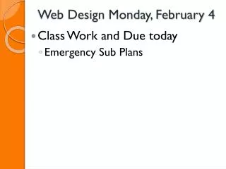 Web Design Monday, February 4