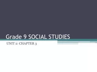 Grade 9 SOCIAL STUDIES