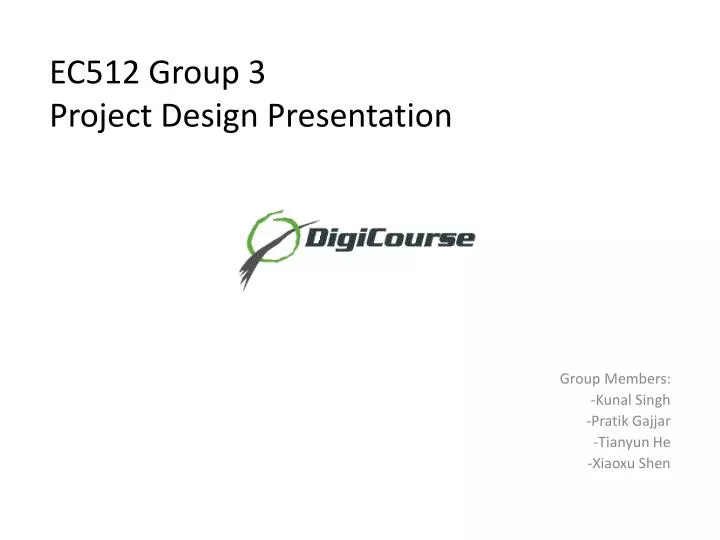 ec512 group 3 project design presentation