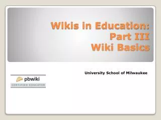 Wikis in Education: Part III Wiki Basics