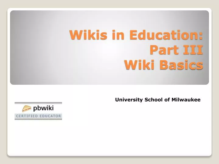 wikis in education part iii wiki basics