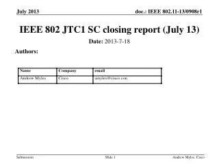 IEEE 802 JTC1 SC closing report (July 13 )