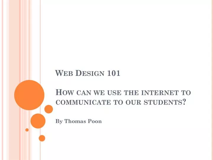 web design 101 how can we use the internet to communicate to our students