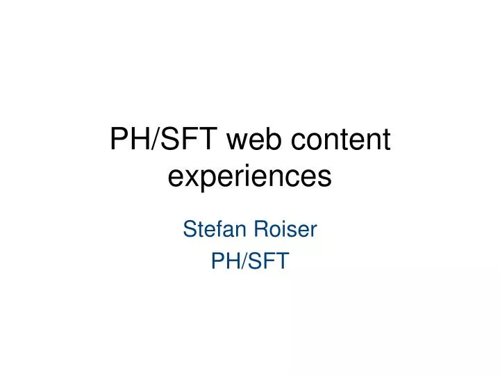 ph sft web content experiences