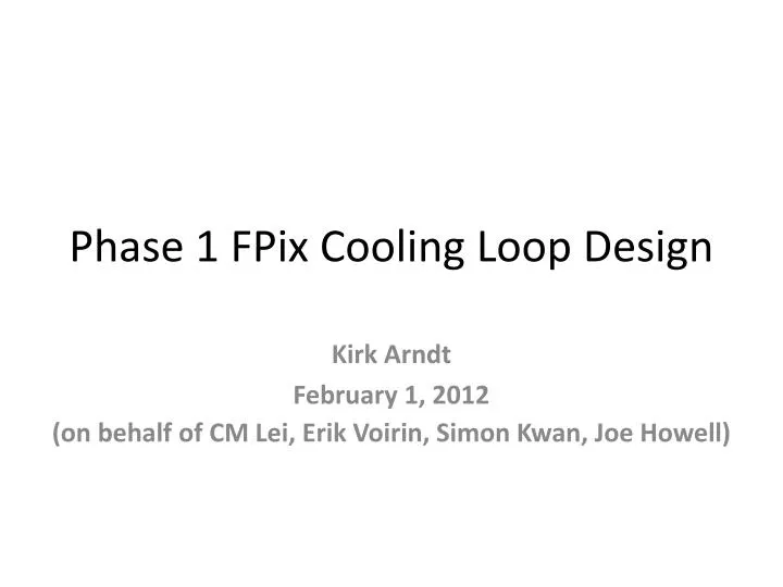 phase 1 fpix cooling loop design
