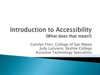 Introduction to Accessibility (What does that mean?)