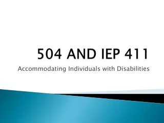 504 AND IEP 411