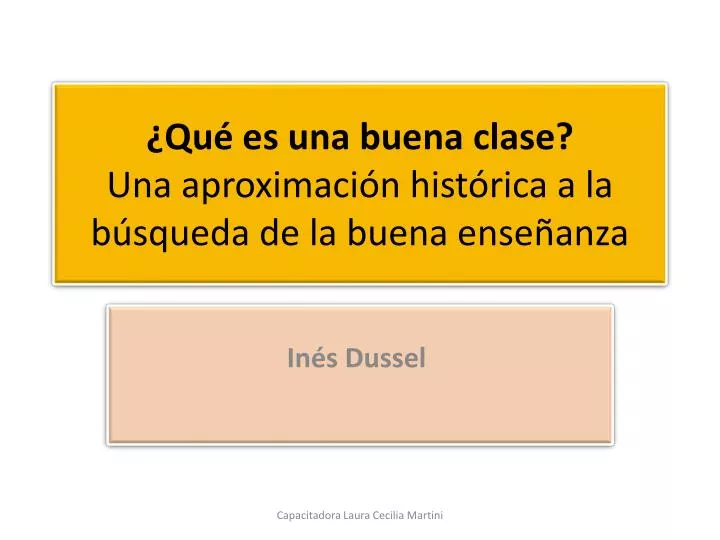 qu es una buena clase una aproximaci n hist rica a la b squeda de la buena ense anza