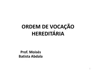 ordem de voca o heredit ria