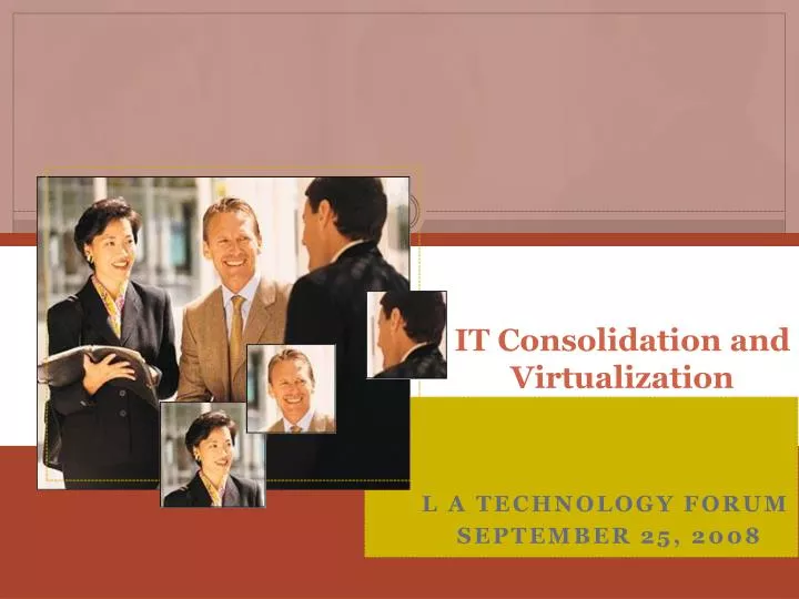 it consolidation and virtualization