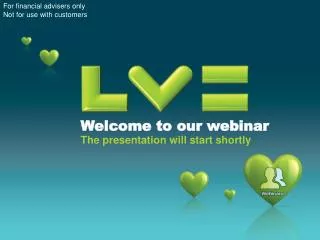 Welcome to our webinar The presentation will start shortly