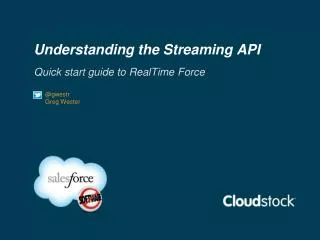 Understanding the Streaming API