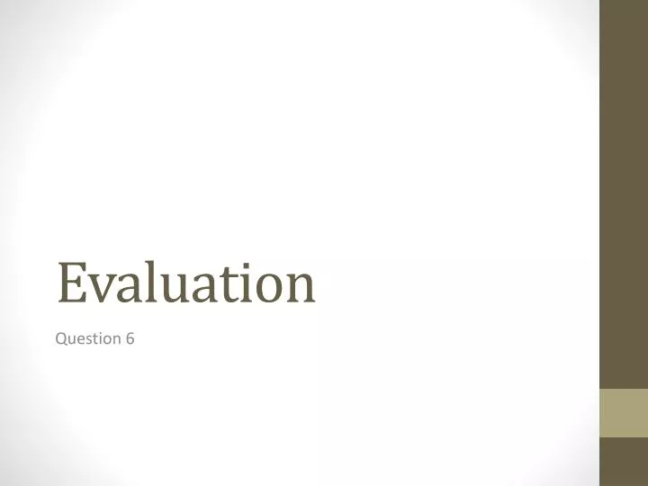 evaluation