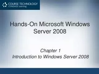 Hands-On Microsoft Windows Server 2008