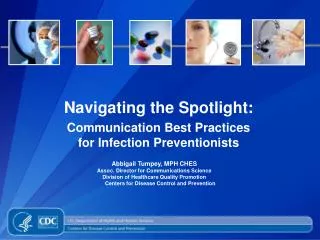 Navigating the Spotlight: Communication Best Practices for Infection Preventionists