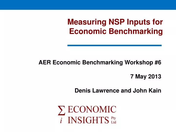 measuring nsp inputs for economic benchmarking