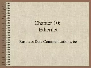 Chapter 10: Ethernet