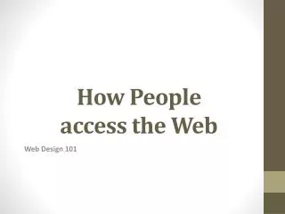 How People access the Web