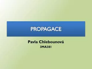 PROPAGACE