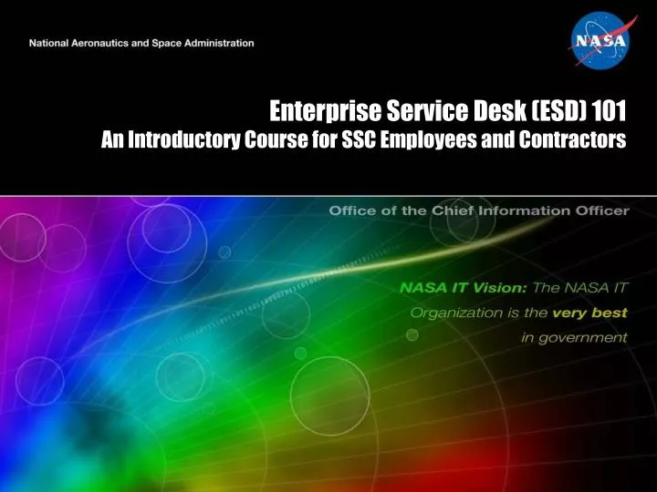 enterprise service desk esd 101 an introductory course for ssc employees and contractors